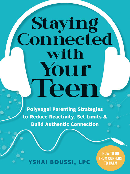 Title details for Staying Connected with Your Teen by Yshai Boussi - Wait list